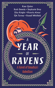 A Year of Ravens: A Novel of Boudica's Rebellion by Quinn, Kate