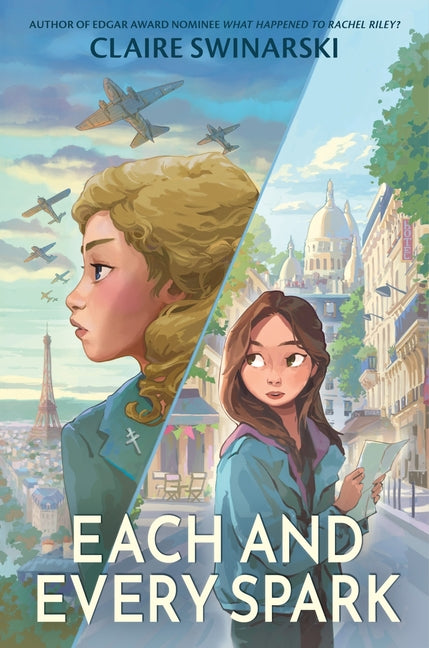 Each and Every Spark by Swinarski, Claire
