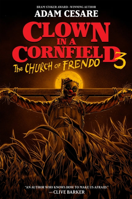 Clown in a Cornfield 3: The Church of Frendo by Cesare, Adam