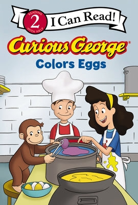Curious George Colors Eggs by Rey, H. A.