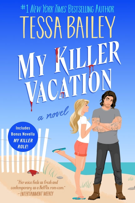 My Killer Vacation -- Tessa Bailey, Hardcover