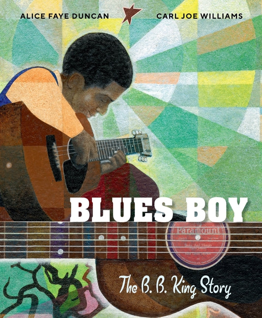 Blues Boy: The B. B. King Story by Duncan, Alice Faye