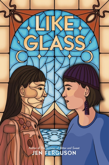 Like Glass -- Jen Ferguson, Hardcover