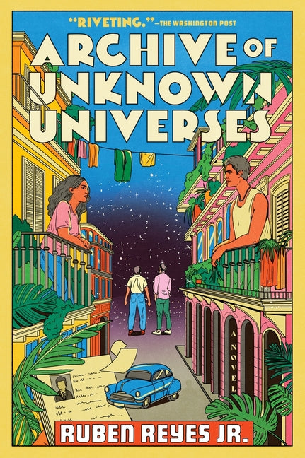 Archive of Unknown Universes -- Ruben Reyes Jr, Paperback