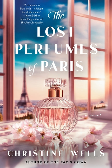 The Lost Perfumes of Paris -- Christine Wells, Paperback