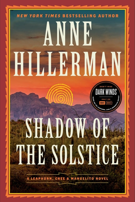 Shadow of the Solstice: A Leaphorn, Chee & Manuelito Novel -- Anne Hillerman, Paperback