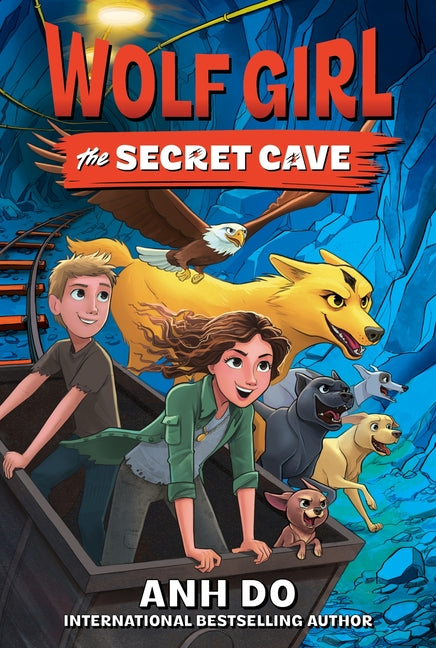 Wolf Girl #3: The Secret Cave -- Anh Do, Paperback