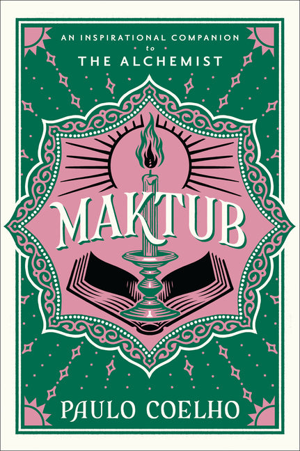 Maktub: An Inspirational Companion to the Alchemist -- Paulo Coelho, Hardcover