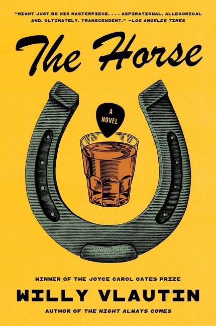 The Horse -- Willy Vlautin, Paperback
