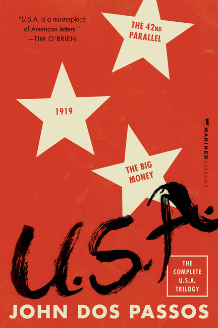U.S.A.: The Complete Trilogy [The 42nd Parallel, 1919, and the Big Money] -- John Dos Passos, Paperback
