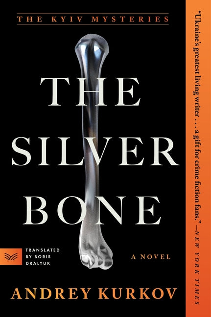 The Silver Bone -- Andrey Kurkov, Paperback