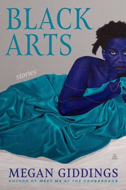 Black Arts: Stories -- Megan Giddings, Paperback