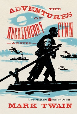 The Adventures of Huckleberry Finn -- Mark Twain, Paperback