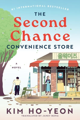 The Second Chance Convenience Store by Ho-yeon, Kim