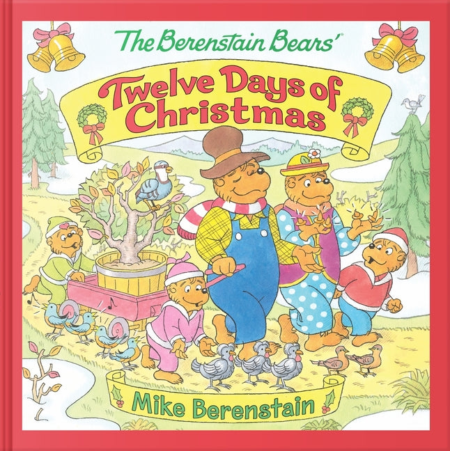 The Berenstain Bears' Twelve Days of Christmas -- Mike Berenstain, Hardcover