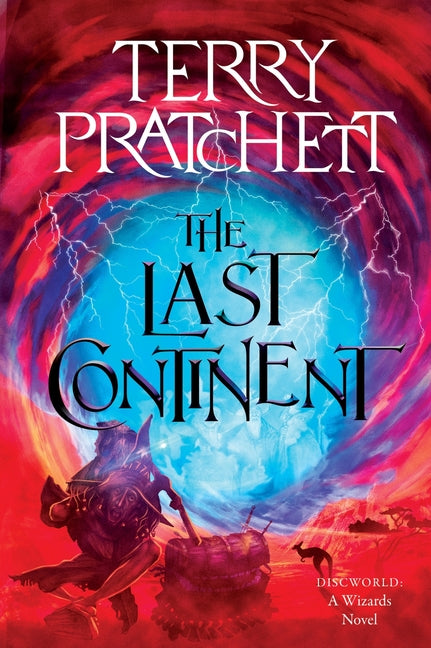 The Last Continent: A Discworld Novel -- Terry Pratchett, Paperback