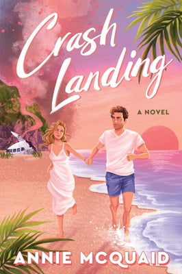 Crash Landing by McQuaid, Annie