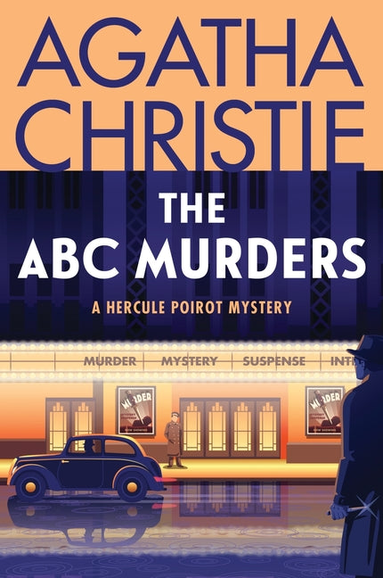 The ABC Murders: A Hercule Poirot Mystery: The Official Authorized Edition -- Agatha Christie, Paperback