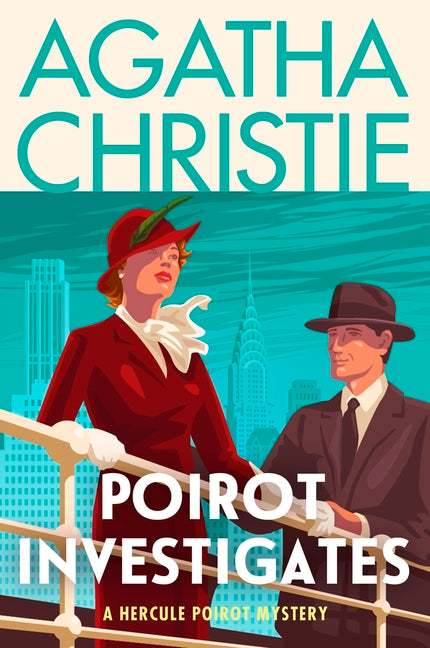 Poirot Investigates: A Hercule Poirot Collection: The Official Authorized Edition -- Agatha Christie, Paperback