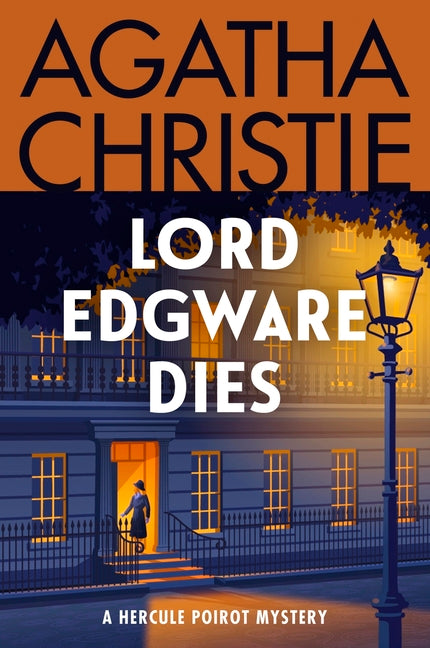 Lord Edgware Dies: A Hercule Poirot Mystery: The Official Authorized Edition -- Agatha Christie, Paperback