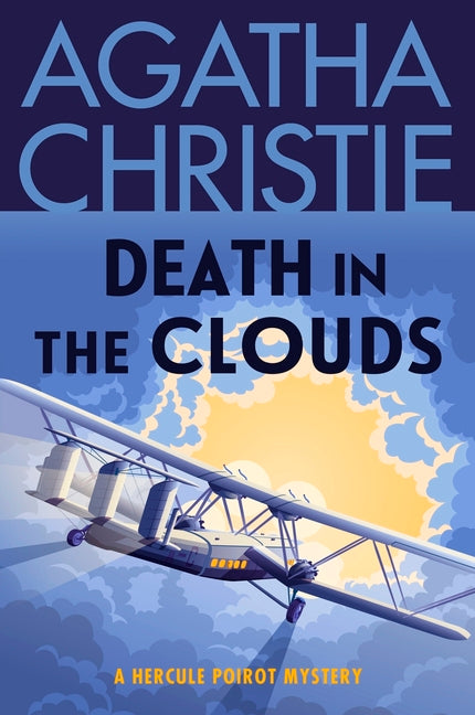 Death in the Clouds: A Hercule Poirot Mystery: The Official Authorized Edition -- Agatha Christie, Paperback