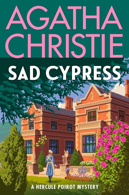Sad Cypress: A Hercule Poirot Mystery: The Official Authorized Edition -- Agatha Christie, Paperback