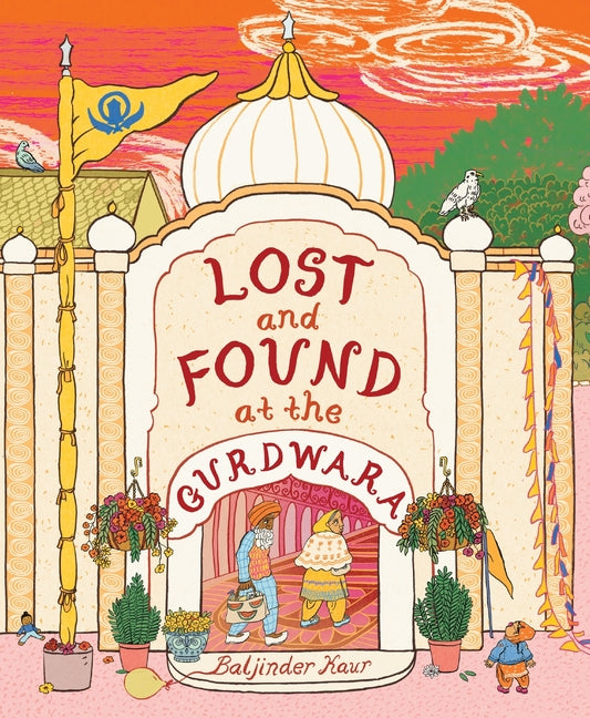 Lost and Found at the Gurdwara -- Baljinder Kaur, Hardcover