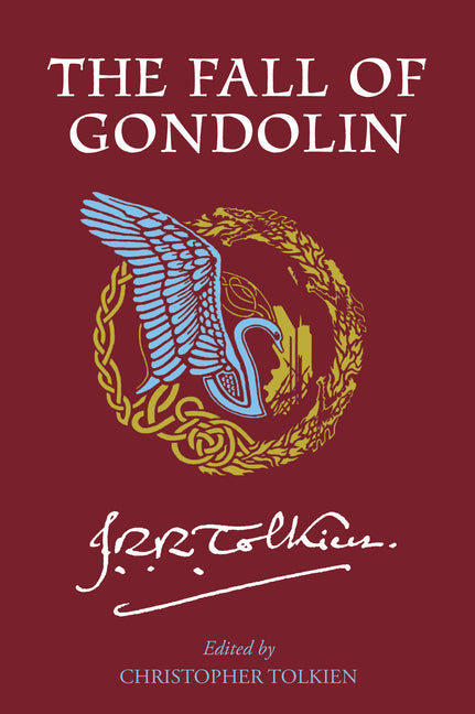 The Fall of Gondolin -- J. R. R. Tolkien, Paperback