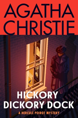 Hickory Dickory Dock: A Hercule Poirot Mystery: The Official Authorized Edition by Christie, Agatha