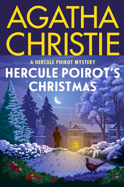 Hercule Poirot's Christmas: A Hercule Poirot Mystery: The Official Authorized Edition -- Agatha Christie, Paperback