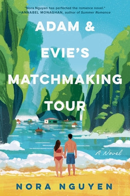 Adam & Evie's Matchmaking Tour by Nguyen, Nora