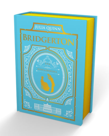 To Sir Phillip, with Love and When He Was Wicked: Bridgerton Collector's Edition -- Julia Quinn, Hardcover