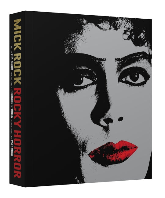 Rocky Horror: A Behind-The-Scenes Look at the Cult Classic by Rock, Mick