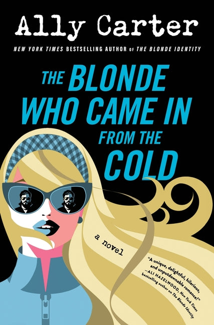 The Blonde Who Came in from the Cold by Carter, Ally