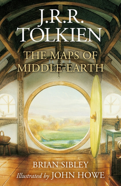 The Maps of Middle-Earth: The Essential Maps of J.R.R. Tolkien's Fantasy Realm from Númenor and Beleriand to Wilderland and Middle-Earth -- J. R. R. Tolkien, Hardcover