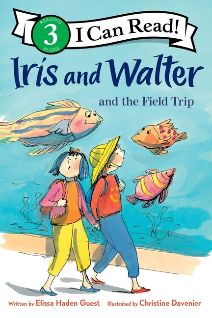 Iris and Walter and the Field Trip -- Elissa Haden Guest, Paperback
