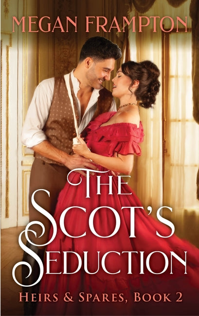 The Scot's Seduction by Frampton, Megan