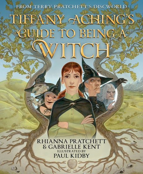 Tiffany Aching's Guide to Being a Witch -- Rhianna Pratchett, Hardcover
