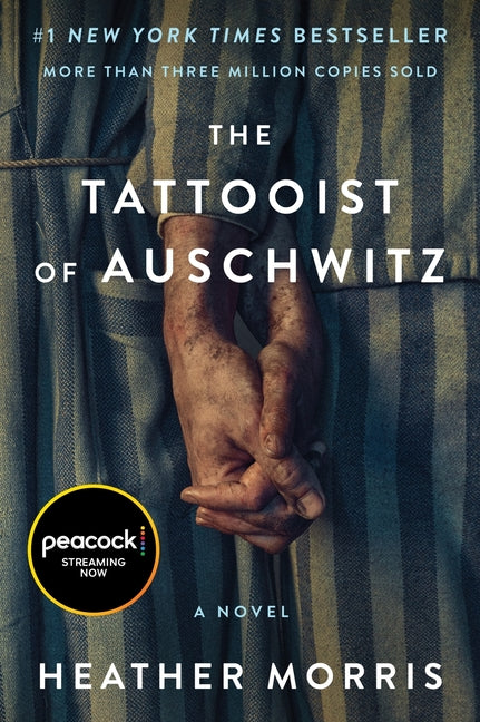 The Tattooist of Auschwitz [Movie-Tie-In] -- Heather Morris, Paperback