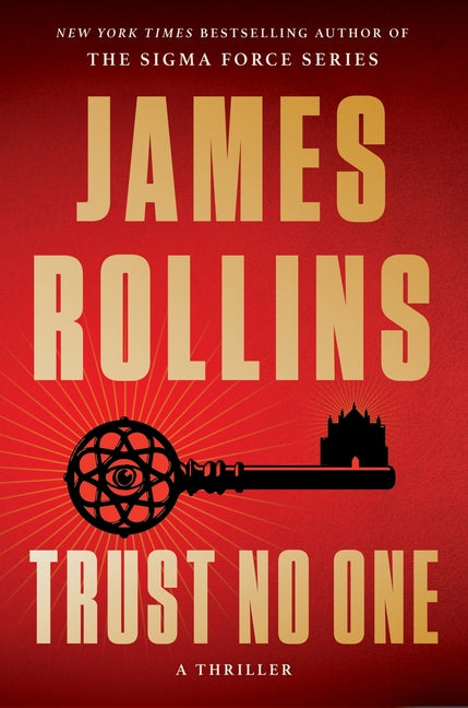 Trust No One: A Thriller -- James Rollins, Hardcover