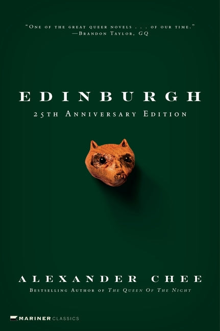 Edinburgh: 25th Anniversary Edition -- Alexander Chee, Paperback
