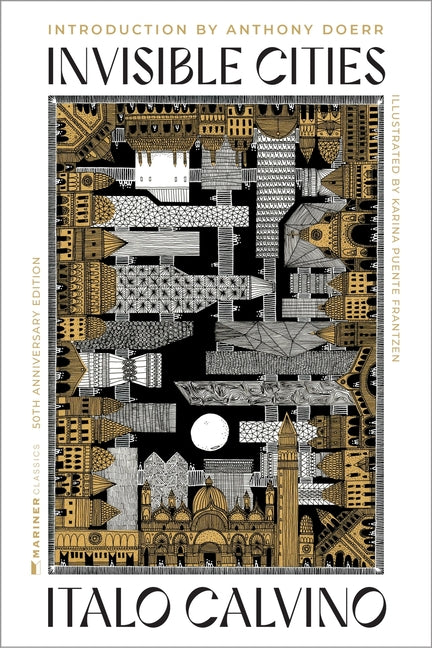 Invisible Cities [50th Anniversary Edition] -- Italo Calvino, Hardcover