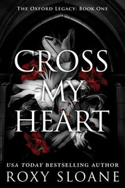 Cross My Heart by Sloane, Roxy