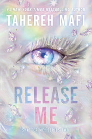 Release Me by Mafi, Tahereh