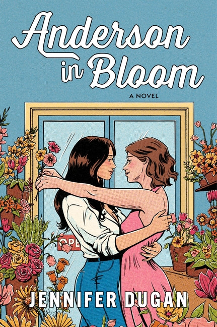 Anderson in Bloom -- Jennifer Dugan, Paperback