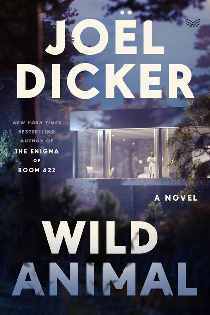 Wild Animal by Dicker, Joël