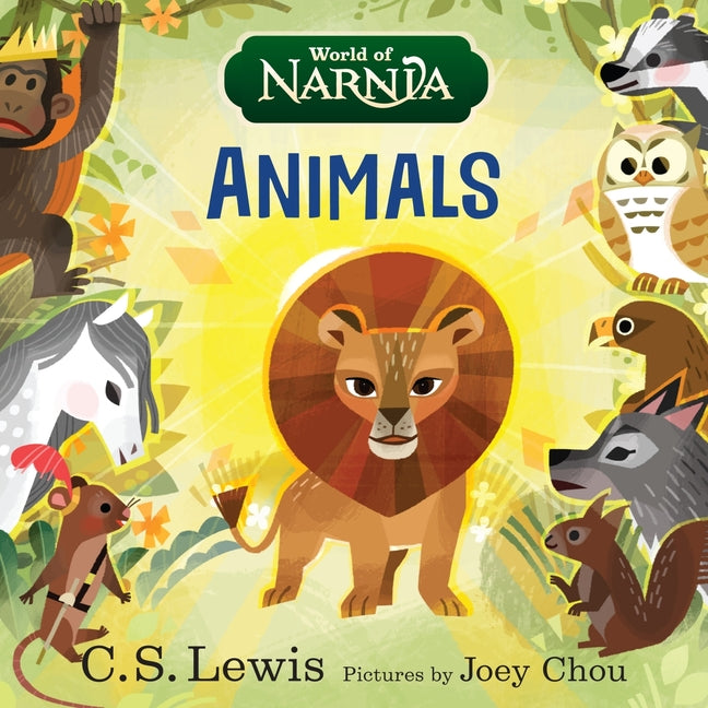 World of Narnia: Animals -- C. S. Lewis, Board Book