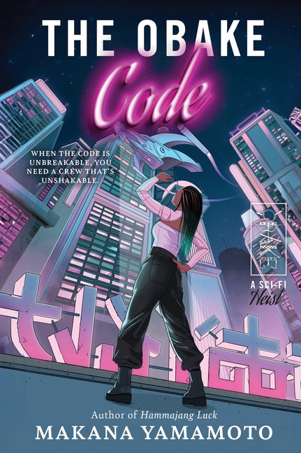 The Obake Code: A Sci-Fi Heist -- Makana Yamamoto, Paperback