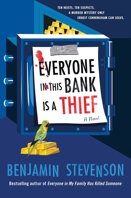 Everyone in This Bank Is a Thief -- Benjamin Stevenson, Hardcover