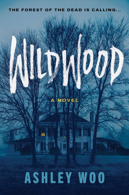 Wildwood -- Ashley Woo, Paperback